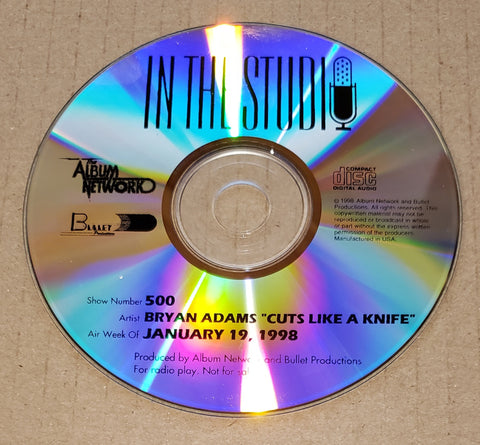Bryan Adams - In The Studio - Cuts Like A Knife - Radio Show #500 - January, 19, 1998 - CD