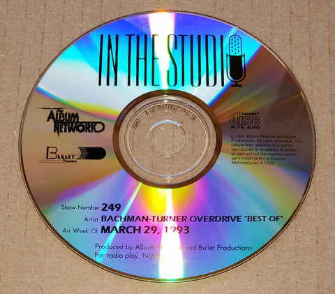 Bachman-Turner Overdrive - In The Studio - Best Of - Radio Show #249 - March 29, 1993 - CD