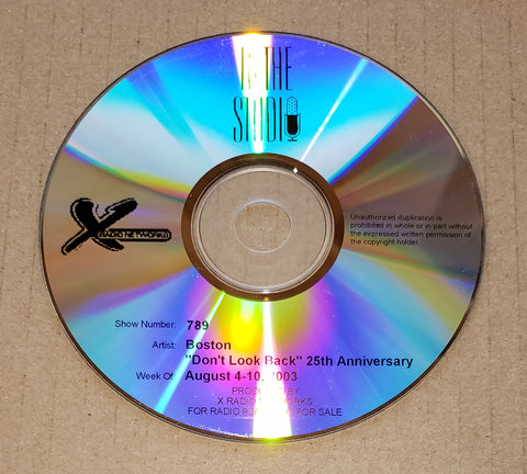 Boston - In The Studio - Don't Look Back 25th Anniversary - Radio Show #789 - August 4-10, 2003 - CD