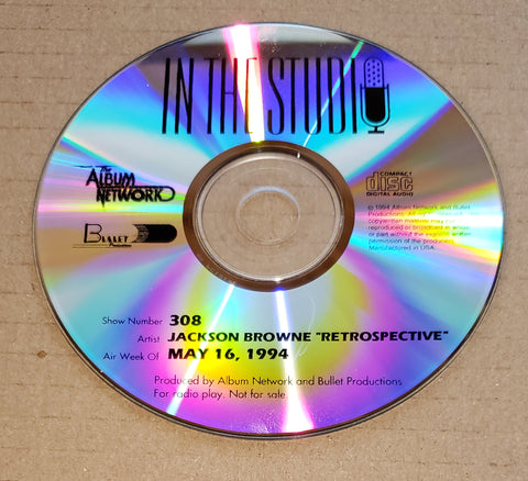 Jackson Browne - In The Studio - Retrospective - Radio Show #308 - May 16, 1994 - CD