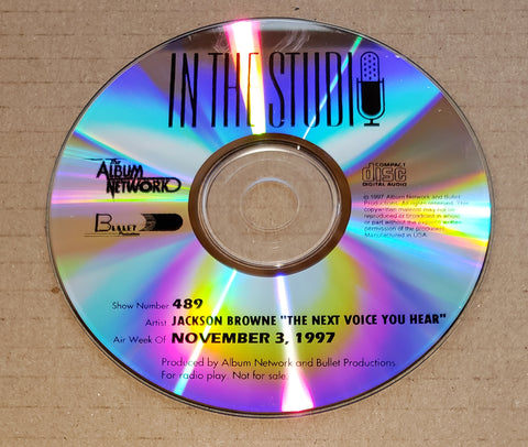 Jackson Browne - In The Studio - The Next Voice You Hear - Radio Show #489 - November 3, 1997 - CD