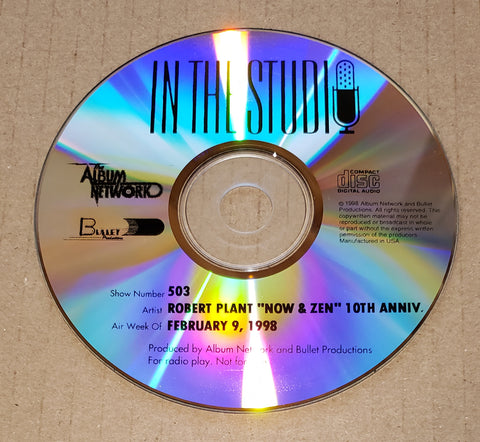 Robert Plant - In The Studio - Now & Zen 10th Anniversary - Radio Show #503 - February 9, 1998 - CD
