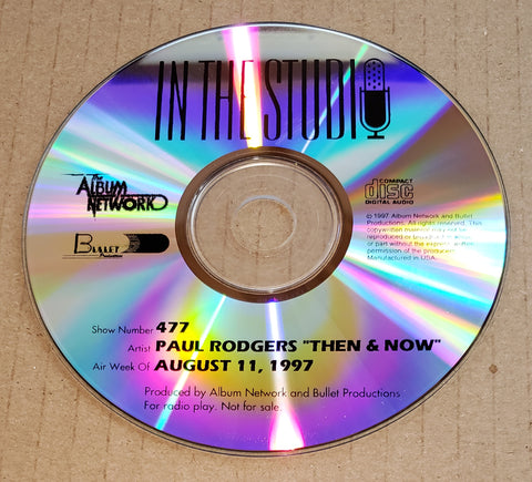 Paul Rodgers - In The Studio - Then & Now - Radio Show #477 - August 11, 1997 - CD