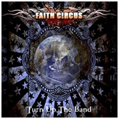 Faith Circus - Turn Up The Band - 2 CD
