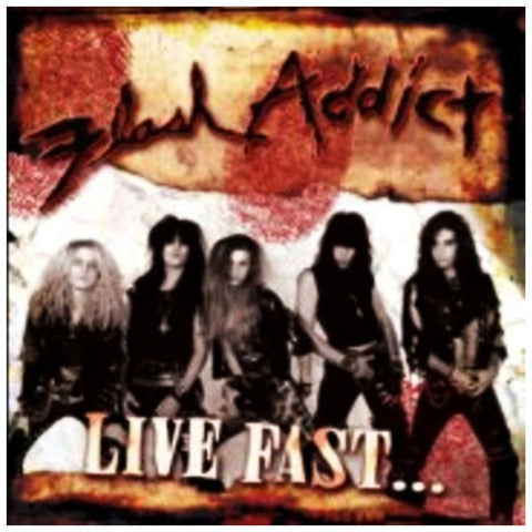 Flash Addict Live Fast ... Die Pretty - CD