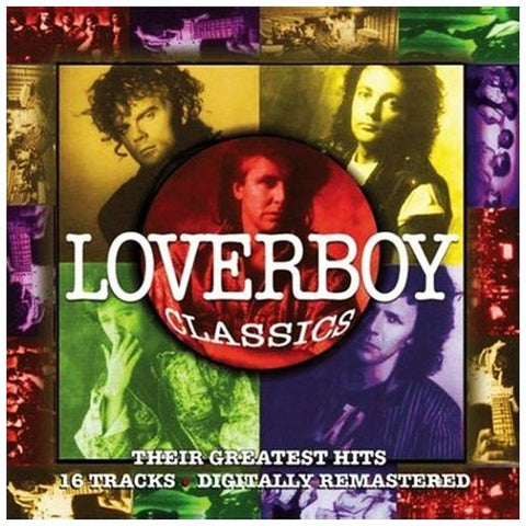 Loverboy Classics: Their Greatest Hits - CD