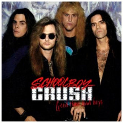 Schoolboy Crush Good Time Bad Boys - CD