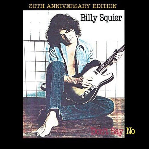 Billy Squier - Don't Say No - 30th Anniversary Edition - CD - JAMMIN Recordings