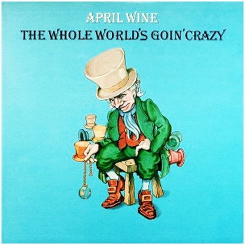 April Wine - The Whole World's Goin' Crazy - CD - JAMMIN Recordings
