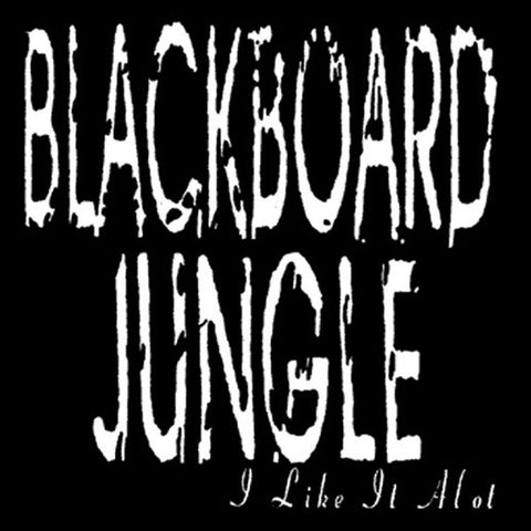 Blackboard Jungle - I Like It Alot - Original Cover Reissue - CD - JAMMIN Recordings