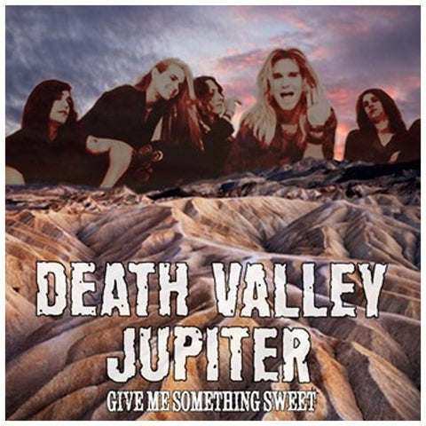 Death Valley Jupiter - Give Me Something Sweet - CD - JAMMIN Recordings