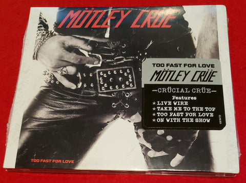 Motley Crue Too Fast For Love - Digipak CD