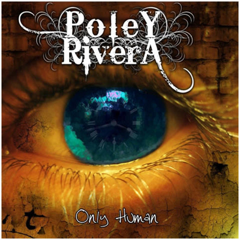 Poley-Rivera Only Human - Reissued CD