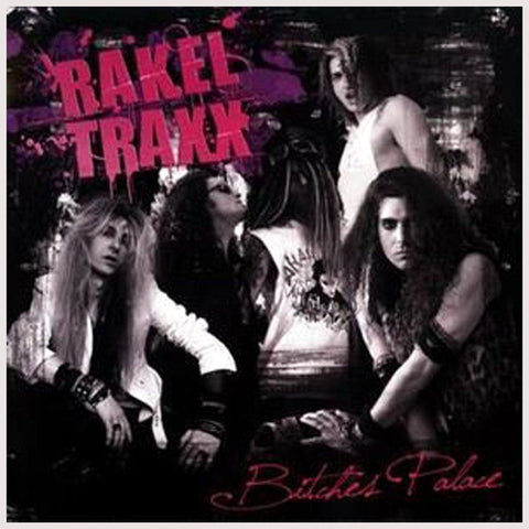 Rakel Traxx - Bitches Palace - CD