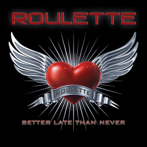 Roulette Better Late Than Never - CD