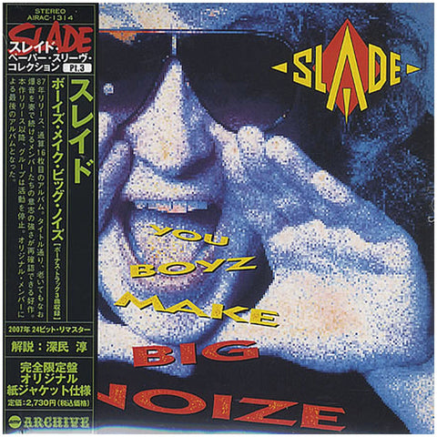 Slade You Boyz Make Big Noize Japan Mini LP AIRAC-1314 - CD