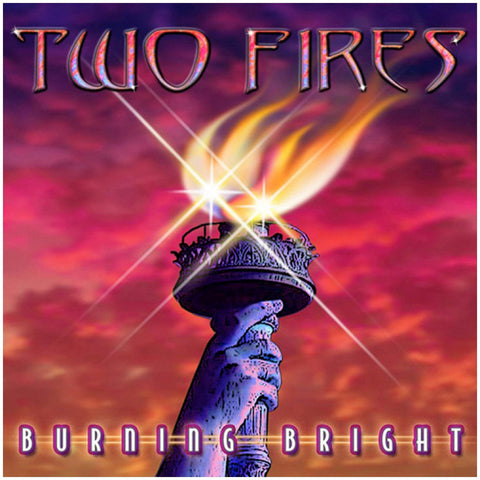 Two Fires Burning Bright - CD