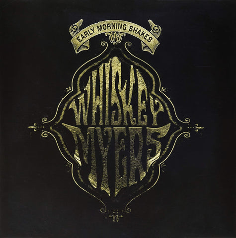 Whiskey Myers - Early Morning Shakes - CD